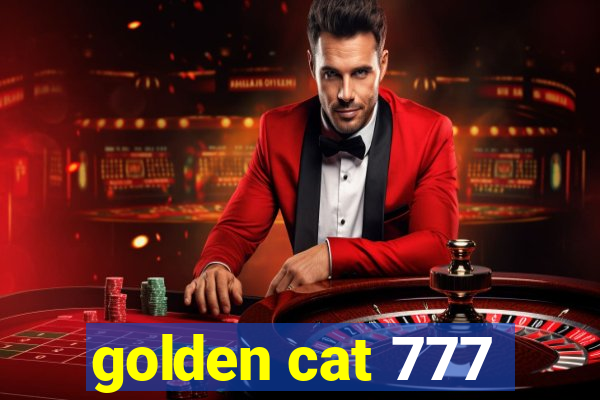 golden cat 777